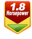 1.8 Horsepower
